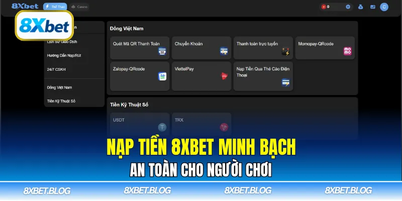 Nạp tiền 8xbet minh bạch, an toàn cho người chơi