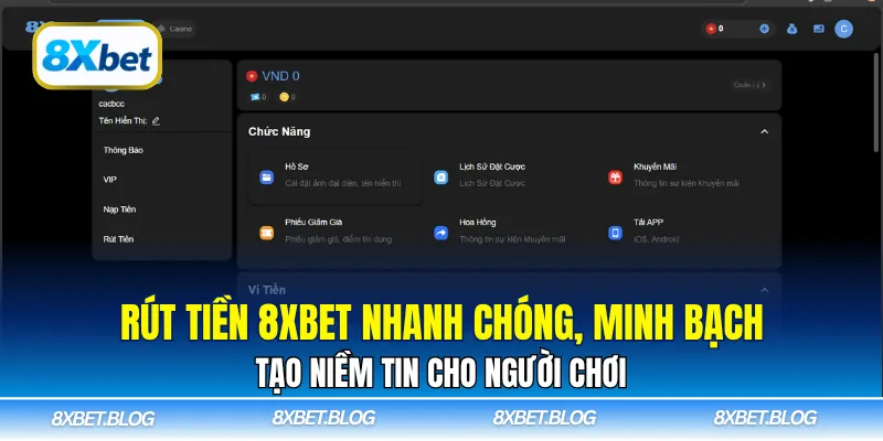 Rút tiền 8xbet nhanh chóng, minh bạch tạo niềm tin cho người chơi